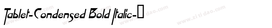 Tablet-Condensed Bold Italic字体转换